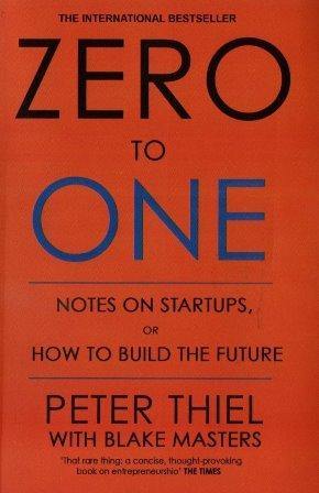 Zero to One - Notes on Startups - yabeto